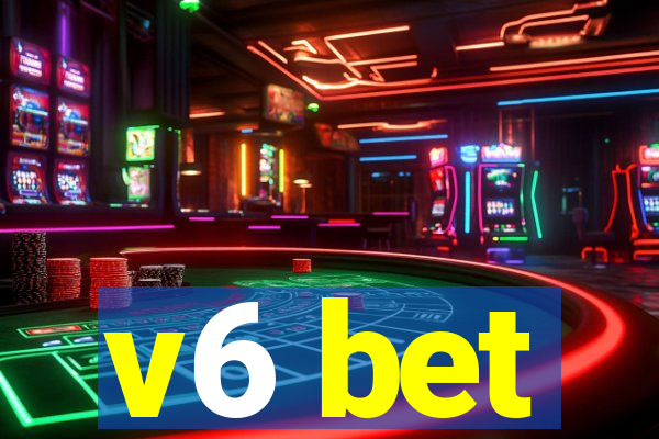 v6 bet